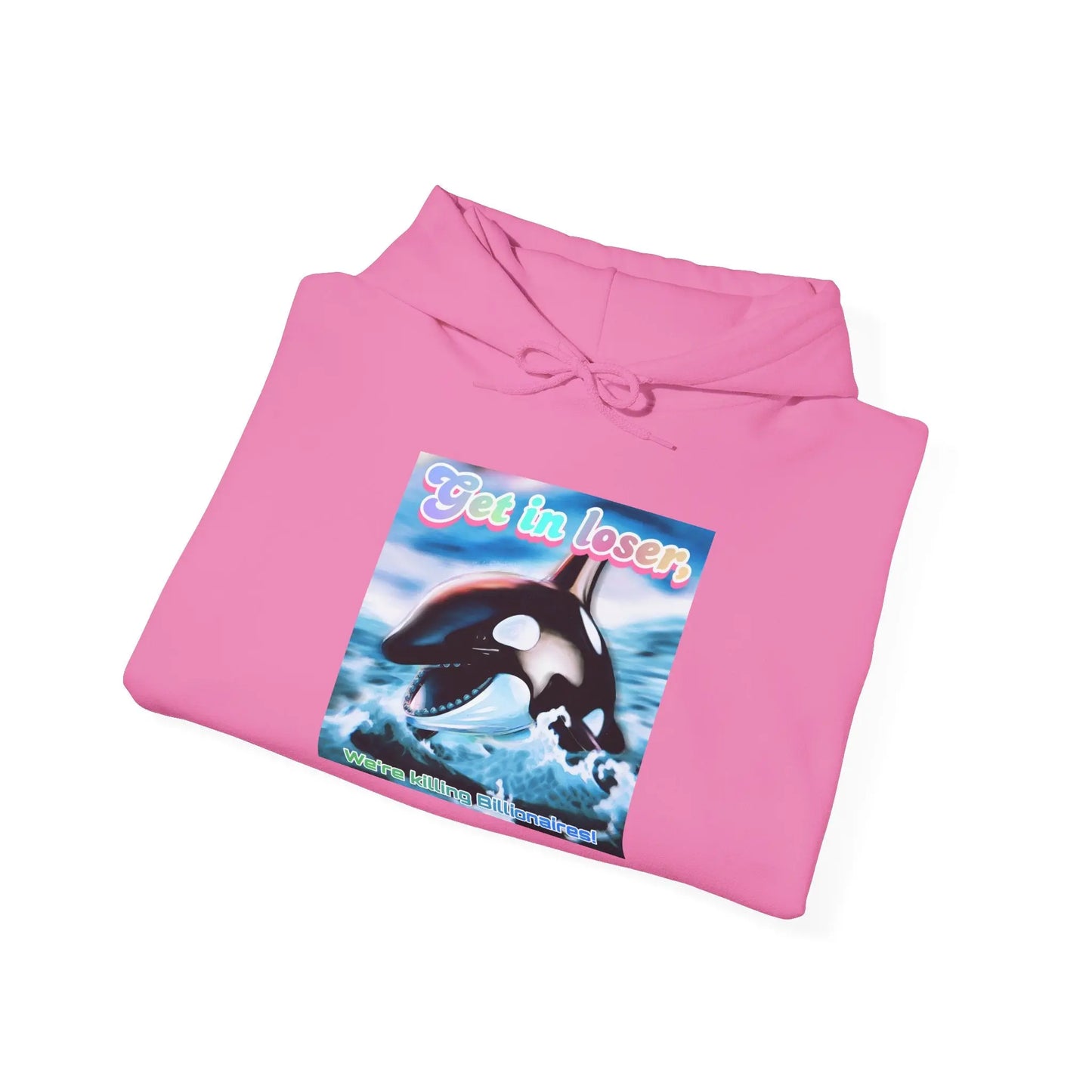 Hooded Sweatshirt Get in loser Orca humor shirt Printify