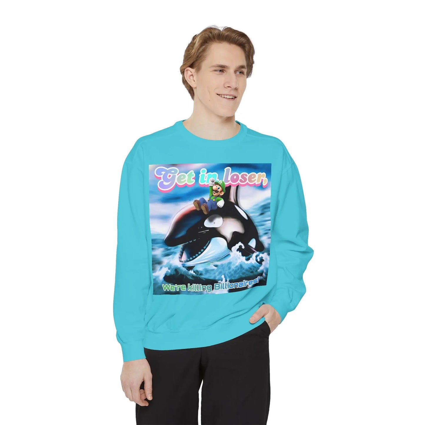 Get in loser Orca 2024 update Unisex Garment-Dyed Sweatshirt Printify