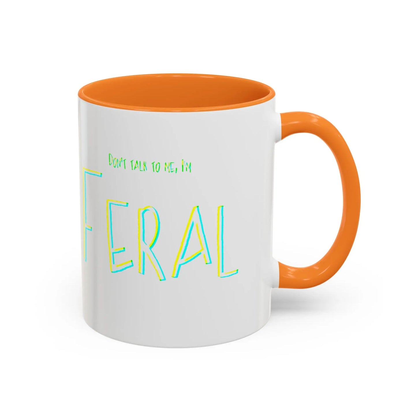 Don't talk to me, I'm feral- Colorful Mugs (11oz, 15oz) Printify