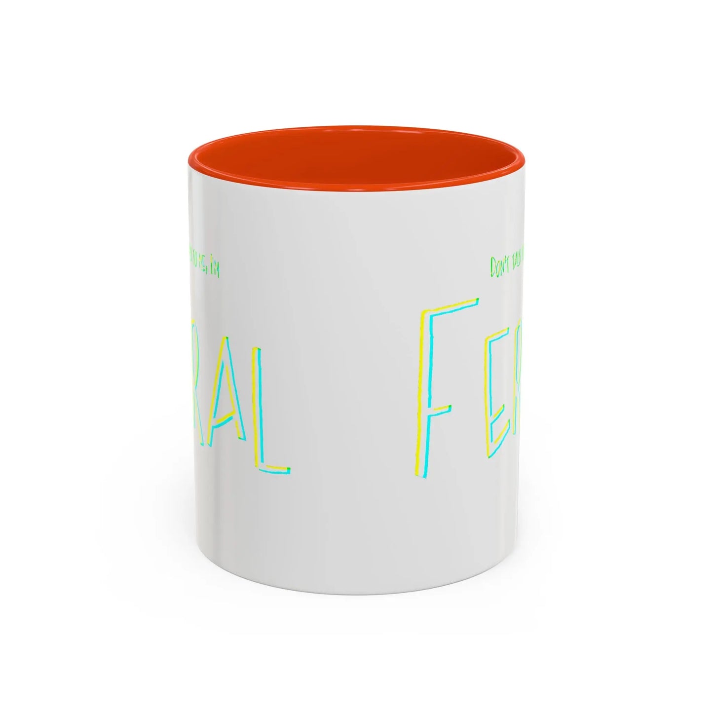 Don't talk to me, I'm feral- Colorful Mugs (11oz, 15oz) Printify