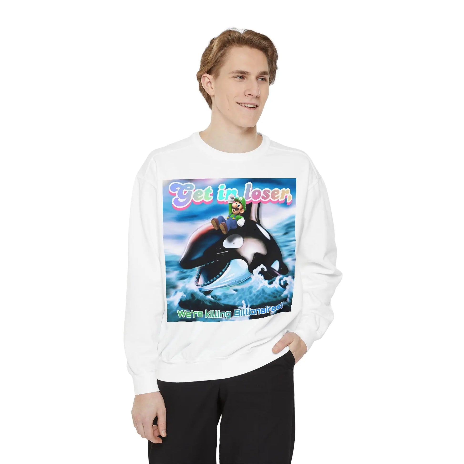 Get in loser Orca 2024 update Unisex Garment-Dyed Sweatshirt Printify