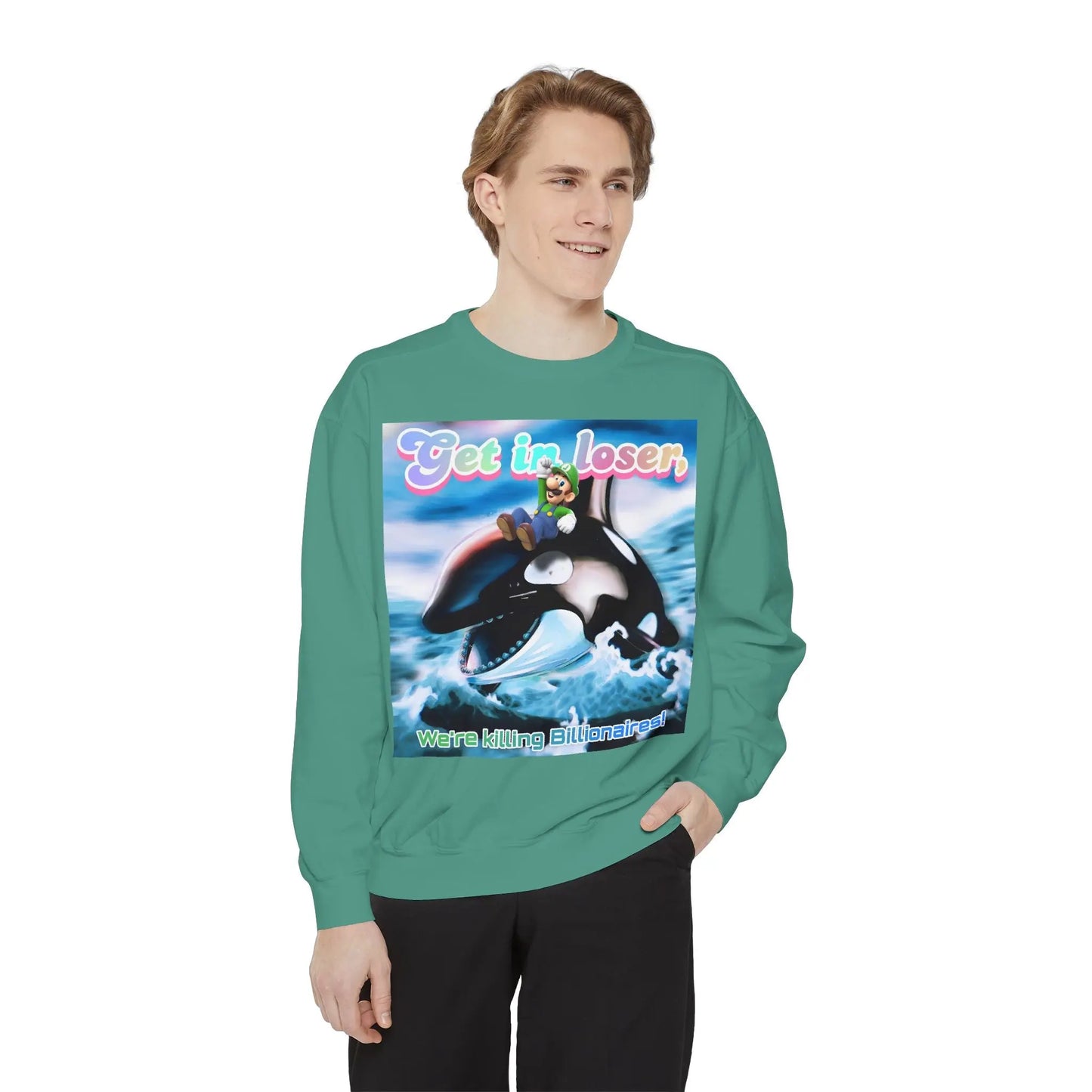 Get in loser Orca 2024 update Unisex Garment-Dyed Sweatshirt Printify