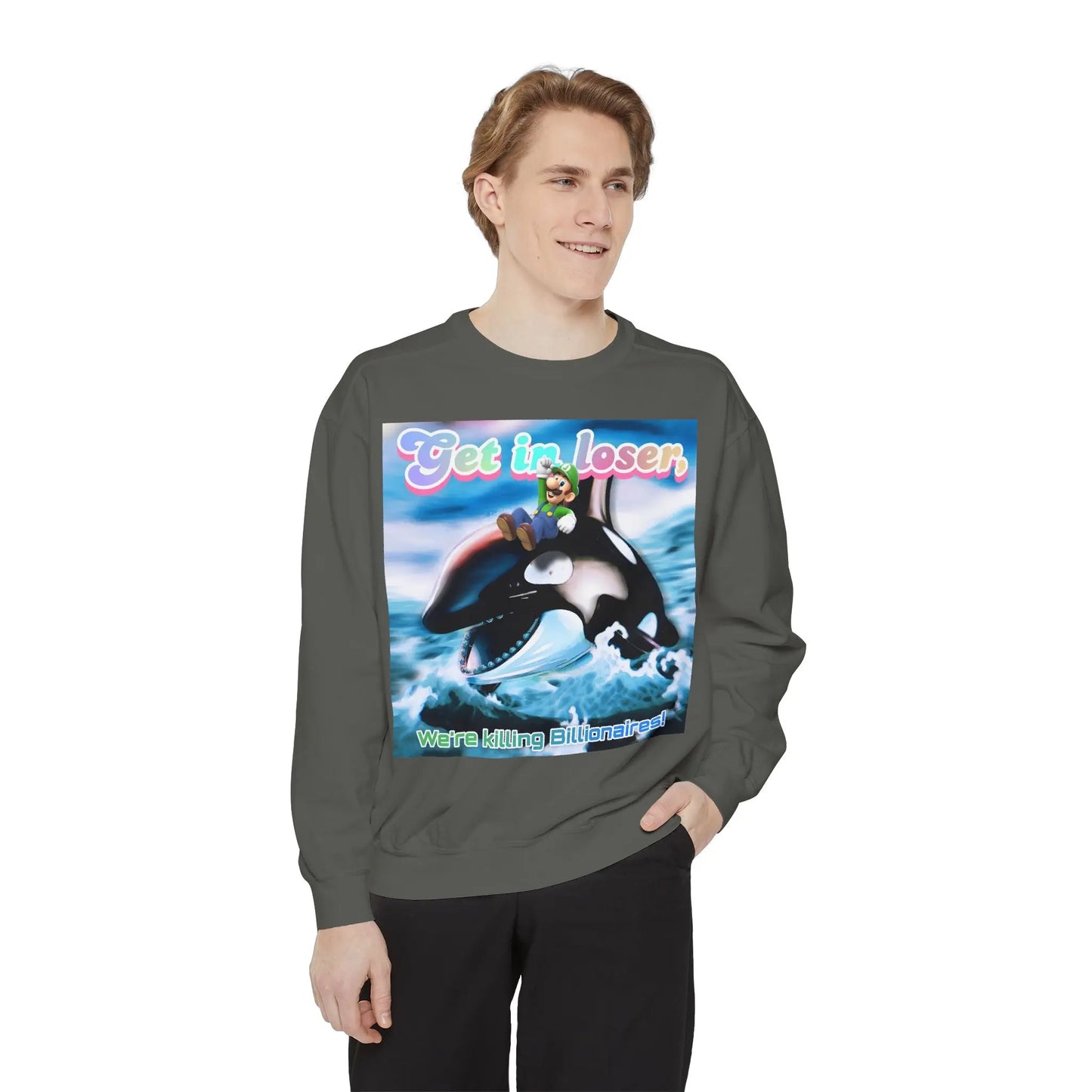 Get in loser Orca 2024 update Unisex Garment-Dyed Sweatshirt Printify