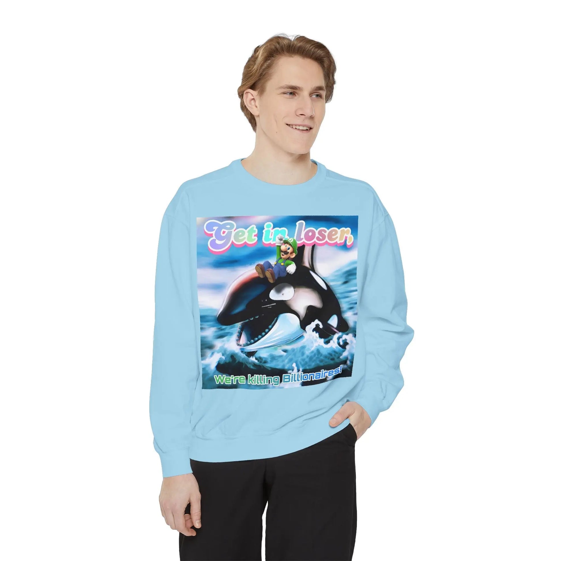 Get in loser Orca 2024 update Unisex Garment-Dyed Sweatshirt Printify