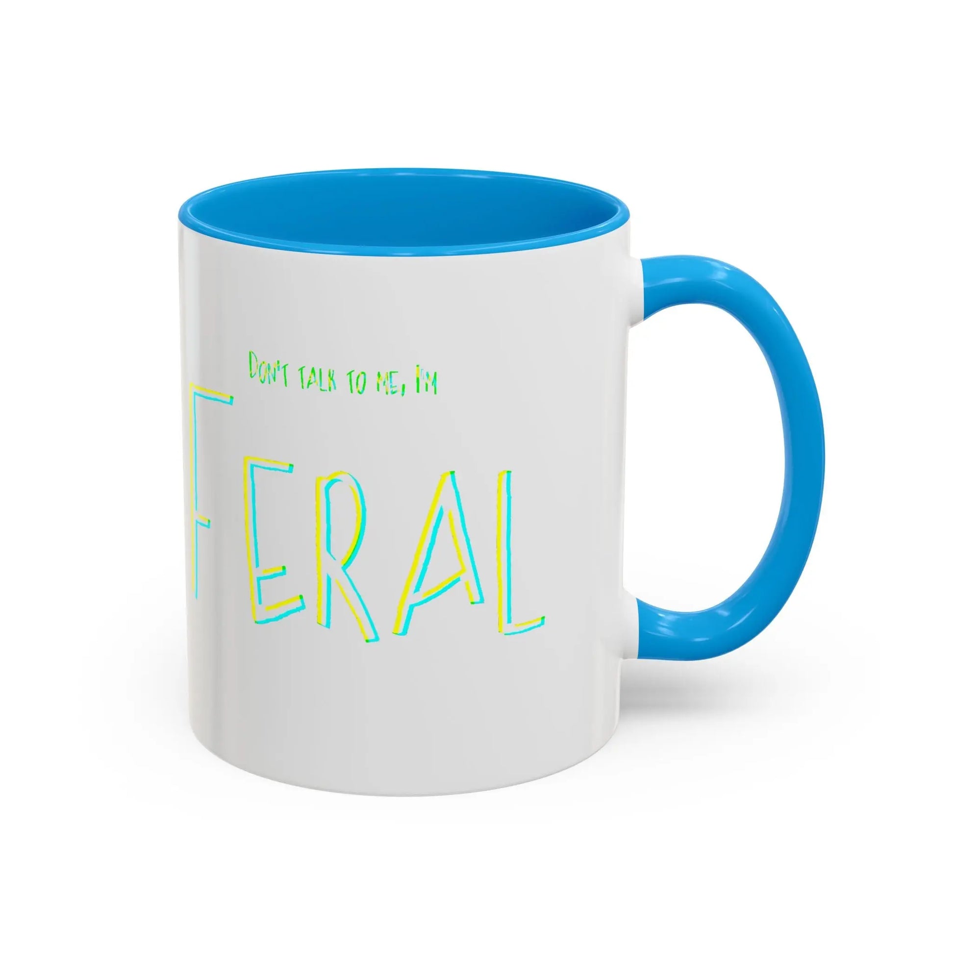 Don't talk to me, I'm feral- Colorful Mugs (11oz, 15oz) Printify